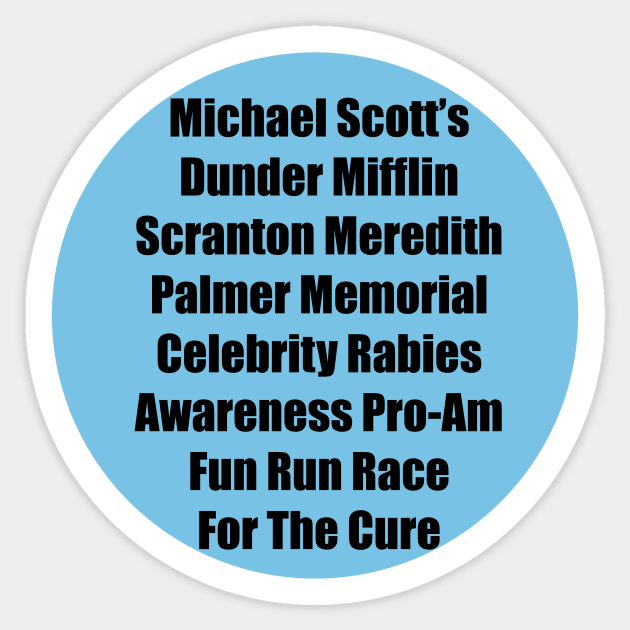 The Office funny michael scotts dunder mifflin scranton meredith palmer memorial celebrity rabies awareness pro-am fun run race for the cure Sticker by JadesCanvas